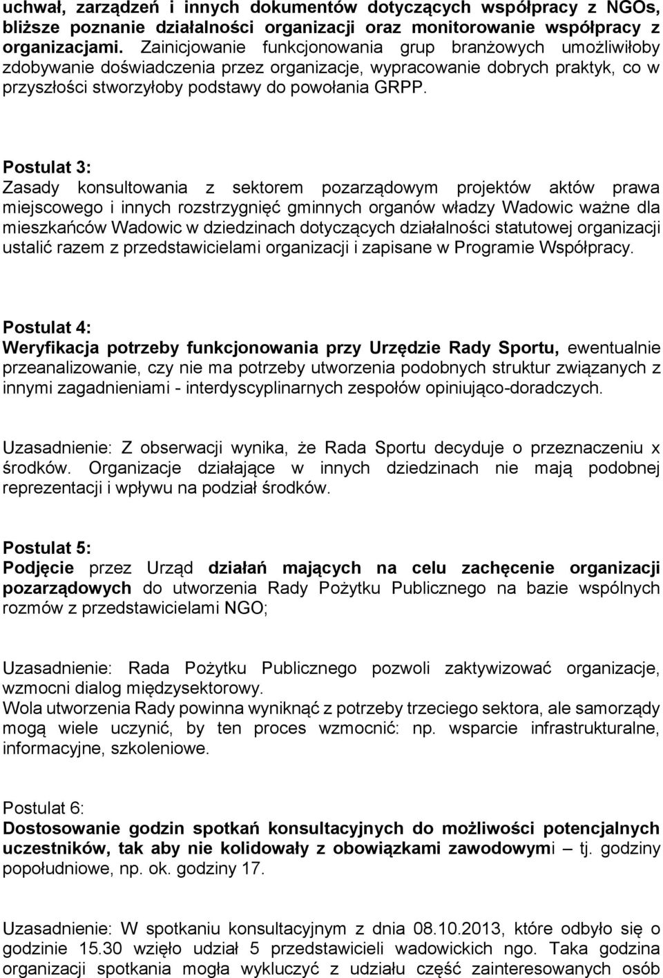 Postulat 3: Zasady konsultowania z sektorem pozarządowym projektów aktów prawa miejscowego i innych rozstrzygnięć gminnych organów władzy Wadowic ważne dla mieszkańców Wadowic w dziedzinach