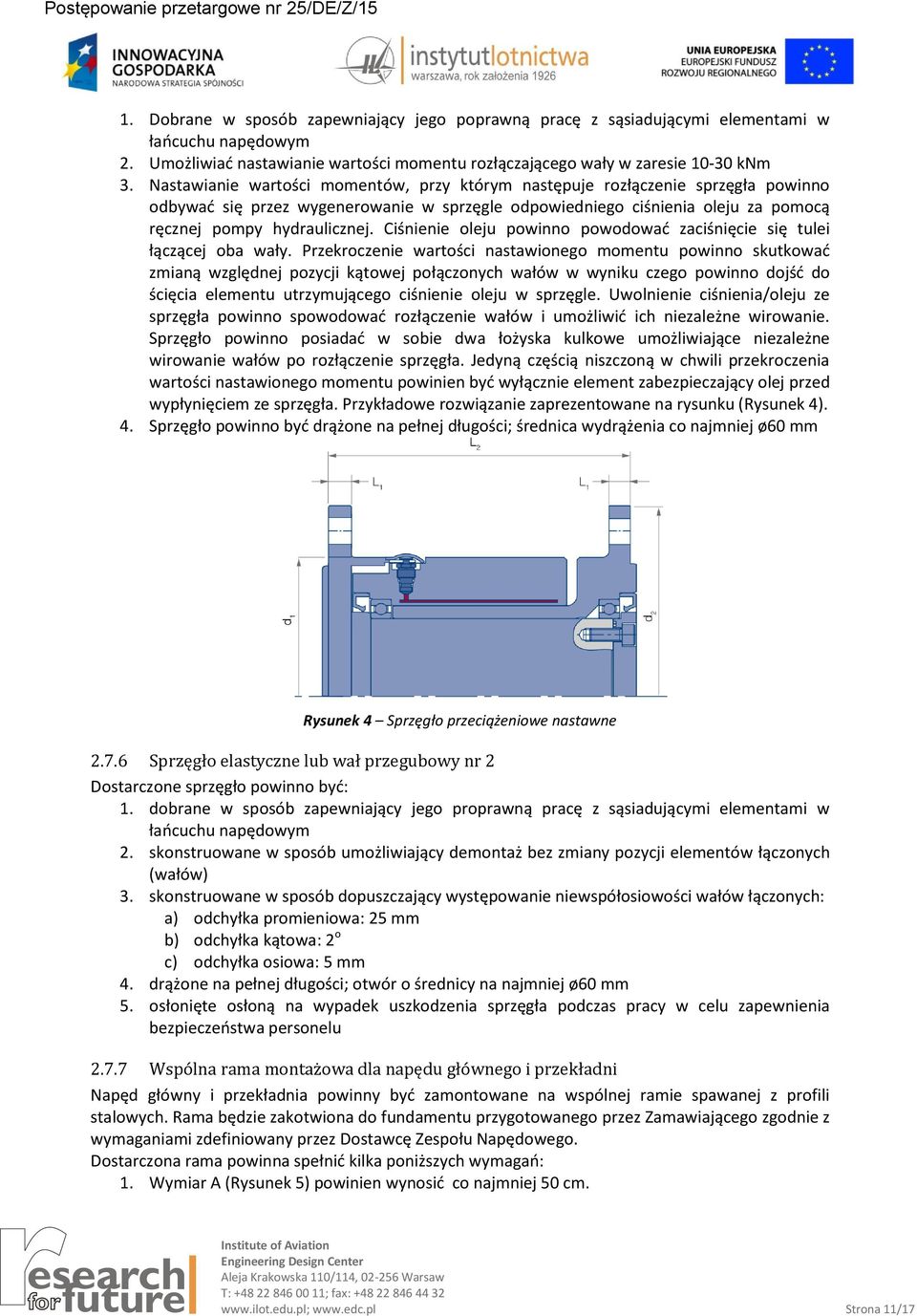 Ciśnienie oleju powinno powodować zaciśnięcie się tulei łączącej oba wały.