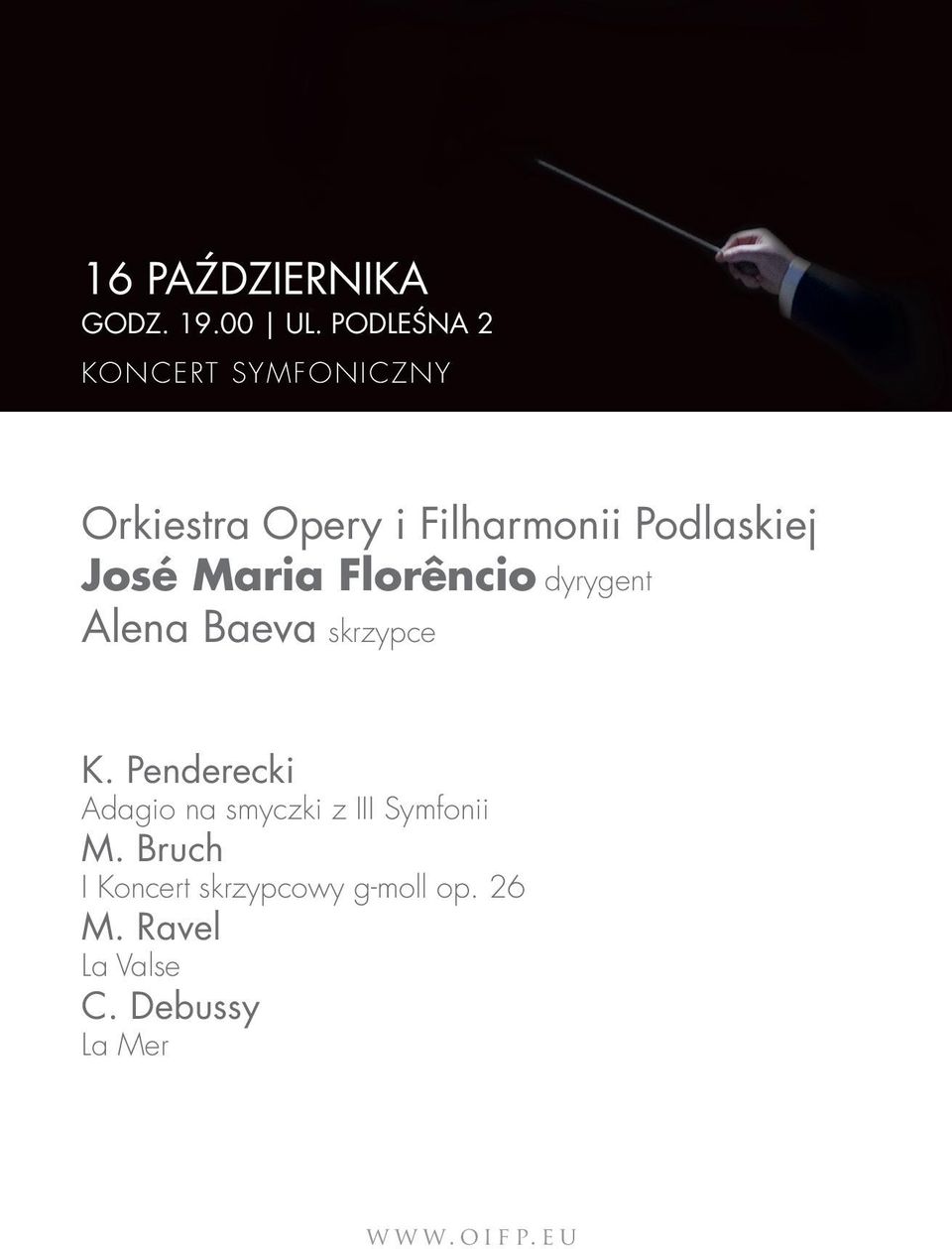 Podlaskiej José Maria Florêncio dyrygent Alena Baeva skrzypce K.