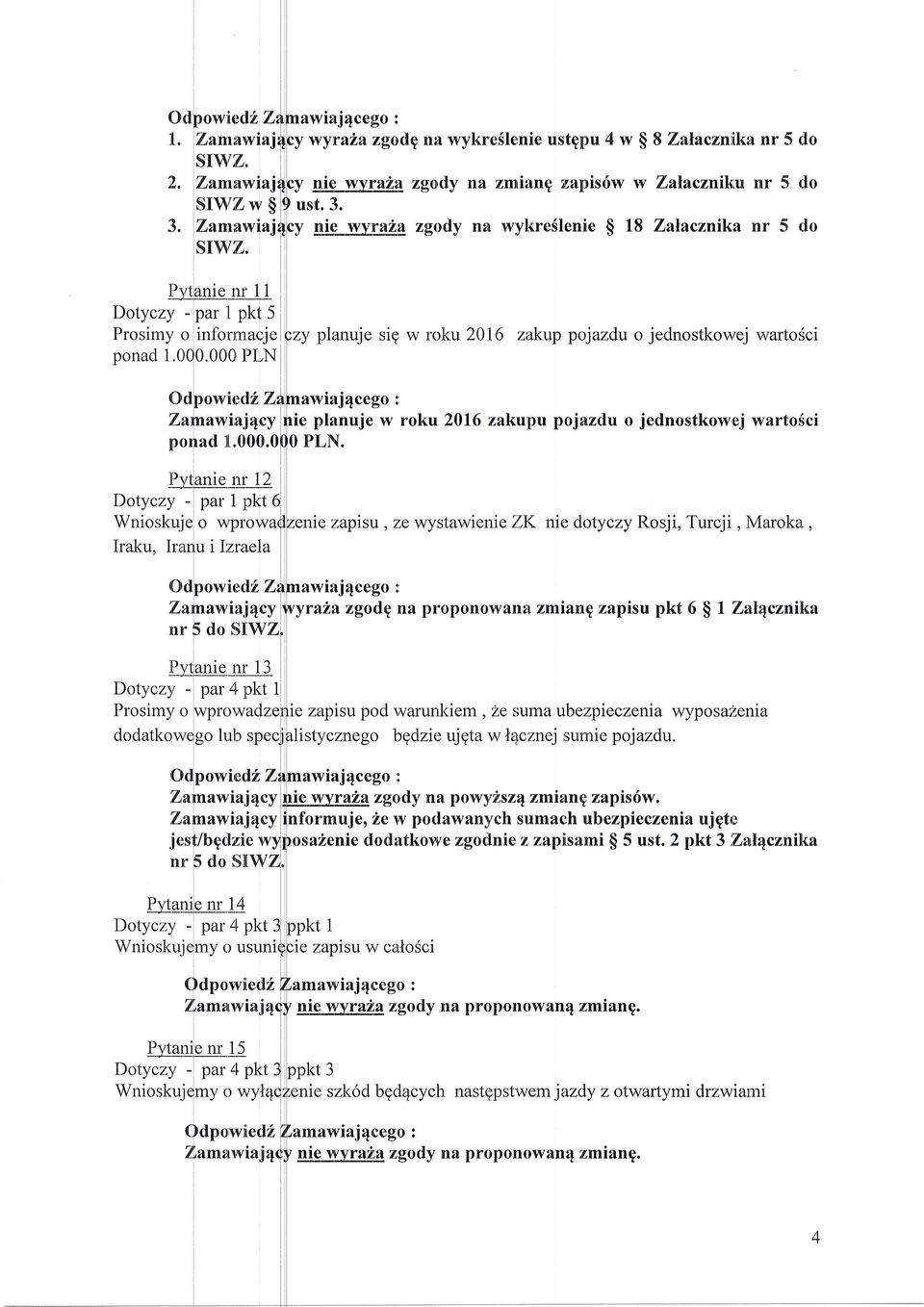 i4cy nr 5 do SIW P-vlasierLl3 Dotyczli-J-par y - tpt 4lpKrrr Prosimy o lwprowad f o iwprowadze dodatkowdso rwe]eo lub specs Q\Vowiedt'Z powierlf Zalnawia,i4cy Zalnawiai4cy jesf/bgclzie w5 nrpdos