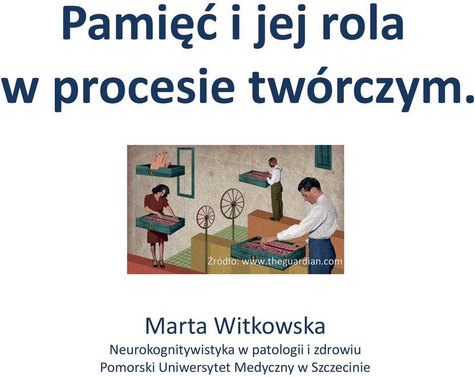 com Marta Witkowska Neurokognitywistyka w