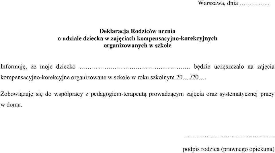 organizowanych w szkole Informuję, że moje dziecko.