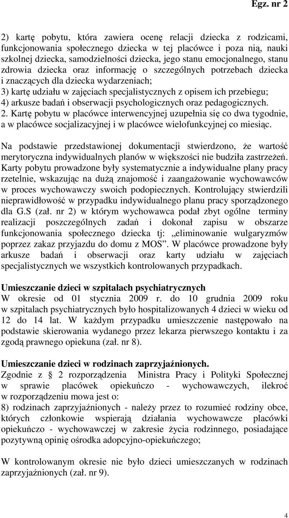 arkusze badań i obserwacji psychologicznych oraz pedagogicznych. 2.