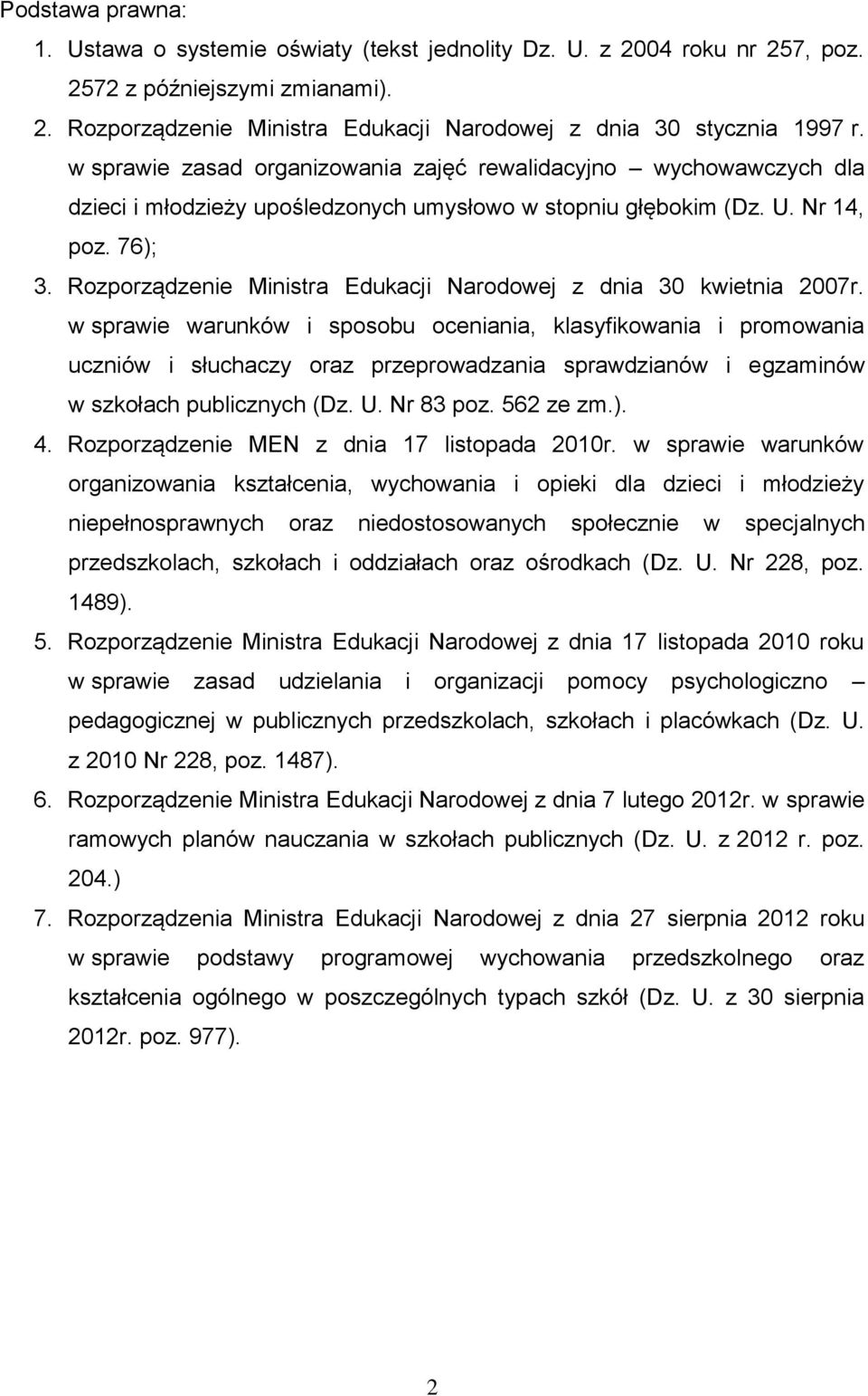 Rozporządzenie Ministra Edukacji Narodowej z dnia 30 kwietnia 2007r.