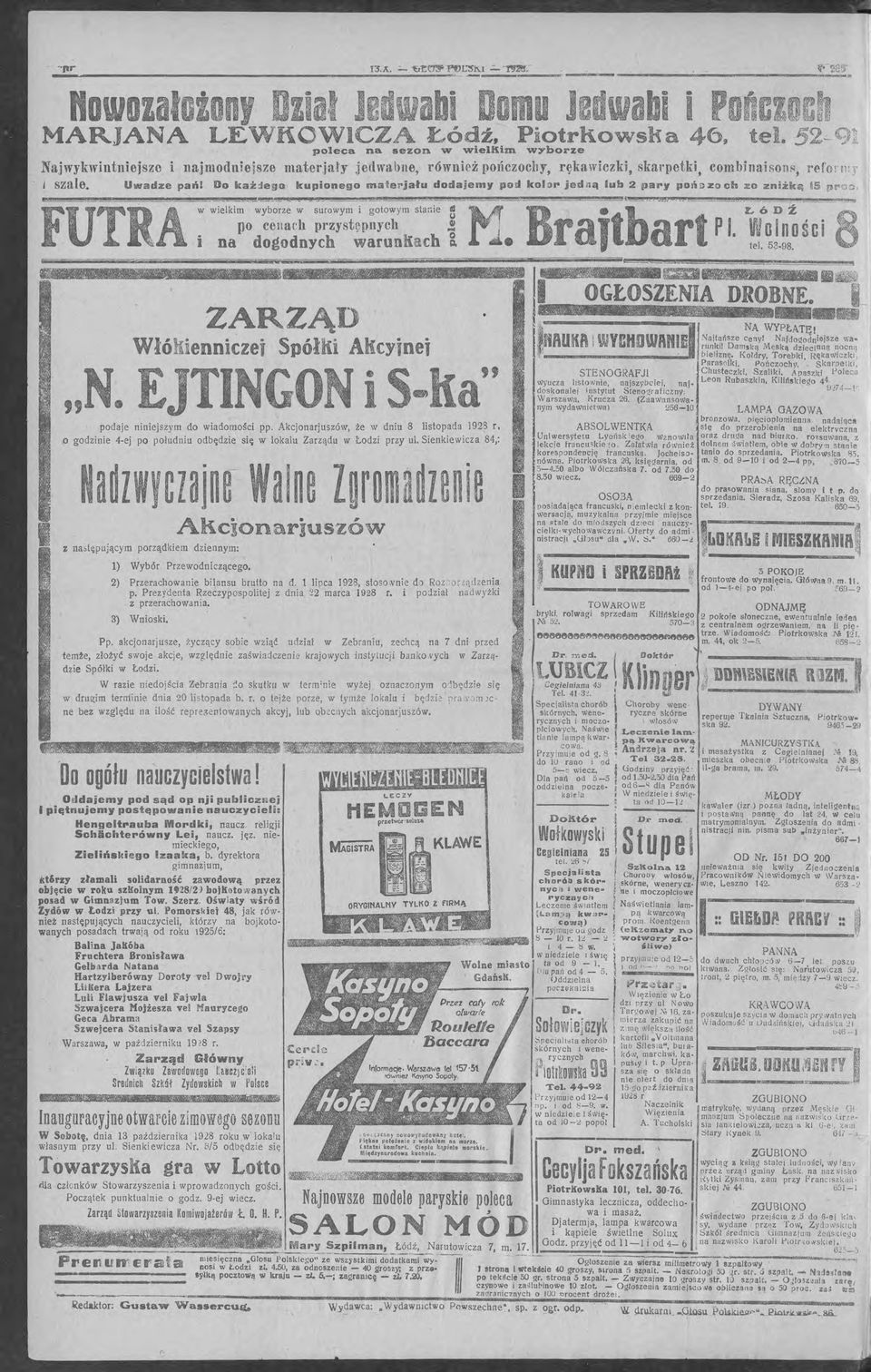 iedo kupionego mate~jału dodajemy pod kohr jedną lub 2 pary pońozo eh zo zniżką 85 KJC"' OO. UT w wielkim wyborze w surowym i gotowym stanie B po cenach przystępnych,!