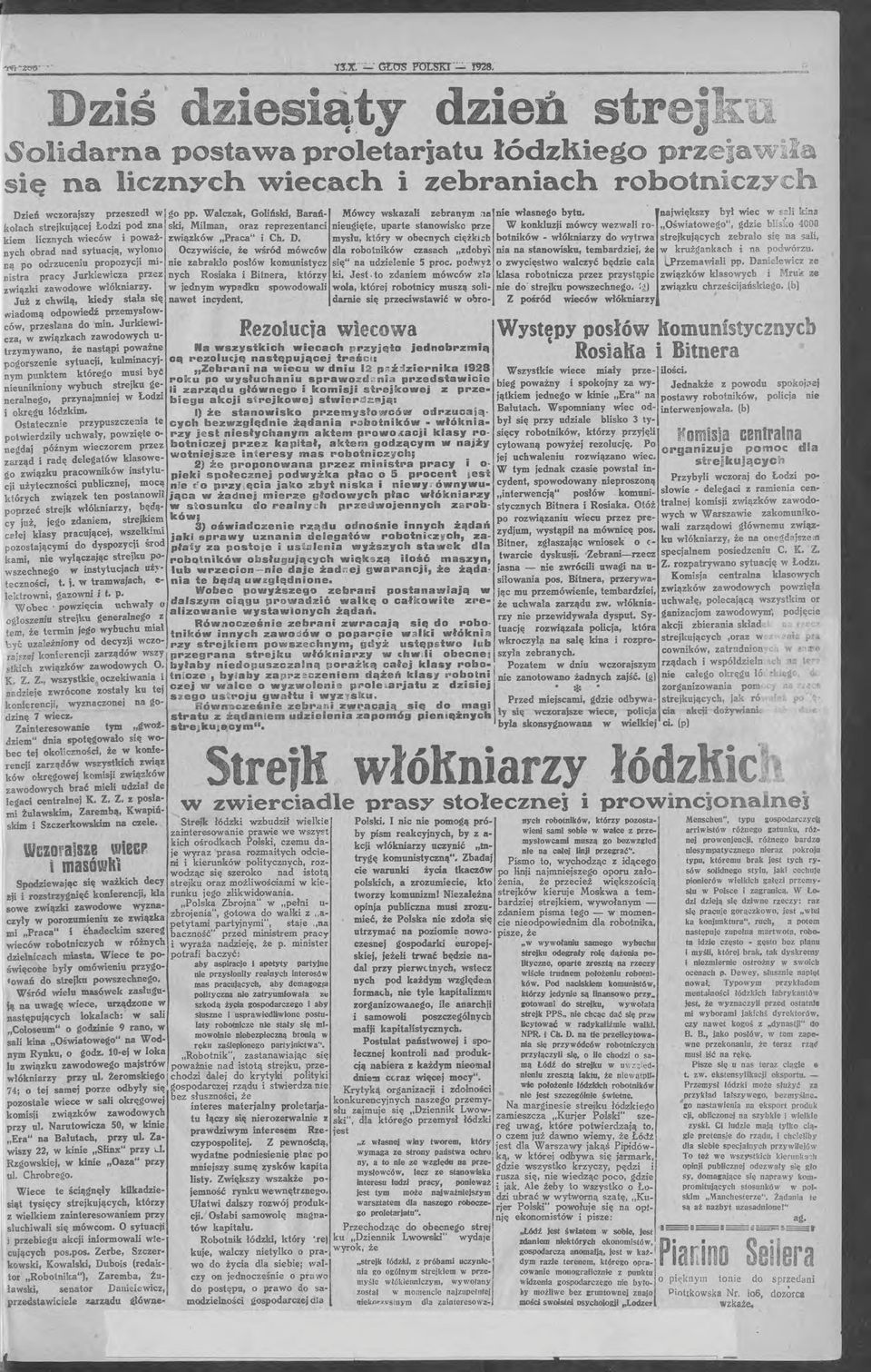 największy był wiec w sdi k:na kołach strejkującej Lodzi pod zna ski, Milman, oraz reprezentanci nieugięte, uparte stanowisko prze W konkluzji mówcy wezwali ro- Oświatowego", gdzie blis' 0 0 4000