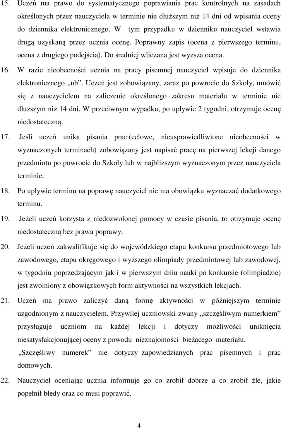 W razie nieobecności ucznia na pracy pisemnej nauczyciel wpisuje do dziennika elektronicznego nb.