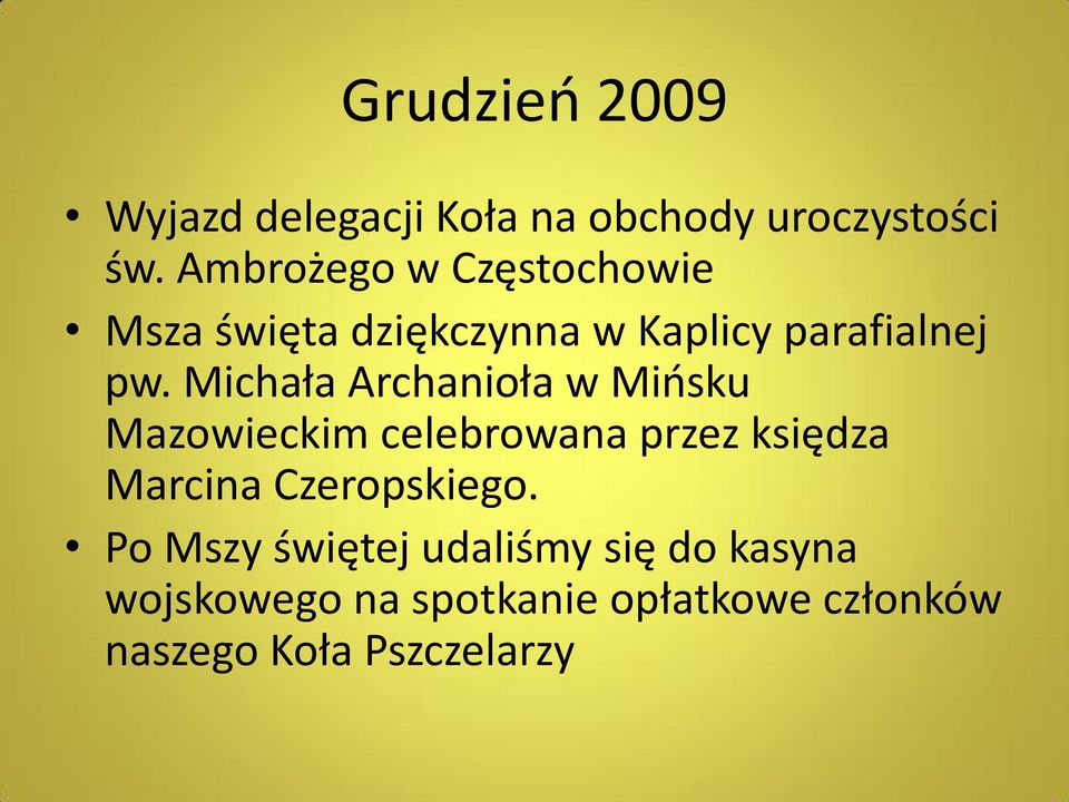 Michała Archanioła w Mińsku Mazowieckim celebrowana przez księdza Marcina