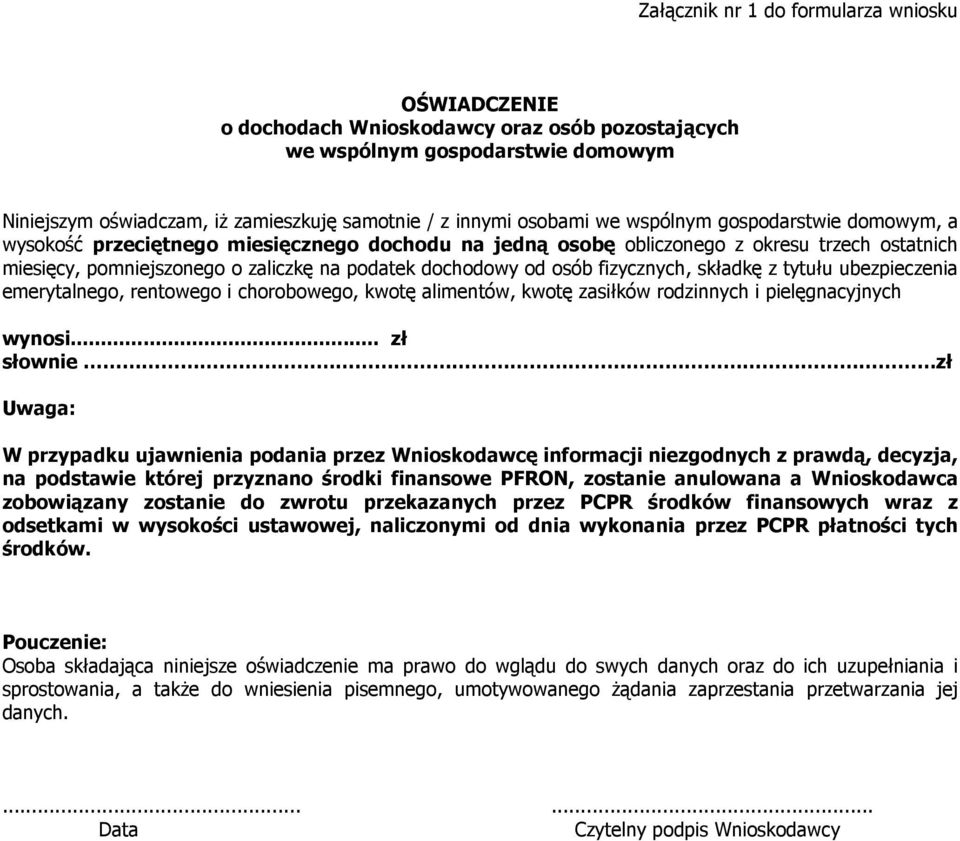 fizycznych, składkę z tytułu ubezpieczenia emerytalnego, rentowego i chorobowego, kwotę alimentów, kwotę zasiłków rodzinnych i pielęgnacyjnych wynosi.