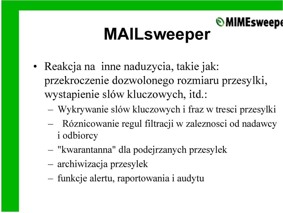 : Wykrywanie slów kluczowych i fraz w tresci przesylki Róznicowanie regul filtracji w