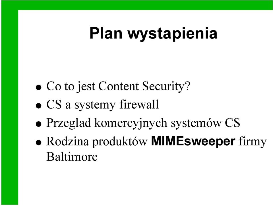 CS a systemy firewall Przeglad