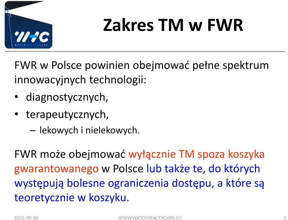 FWR może obejmować wyłącznie TM spoza koszyka gwarantowanego w Polsce lub także te, do