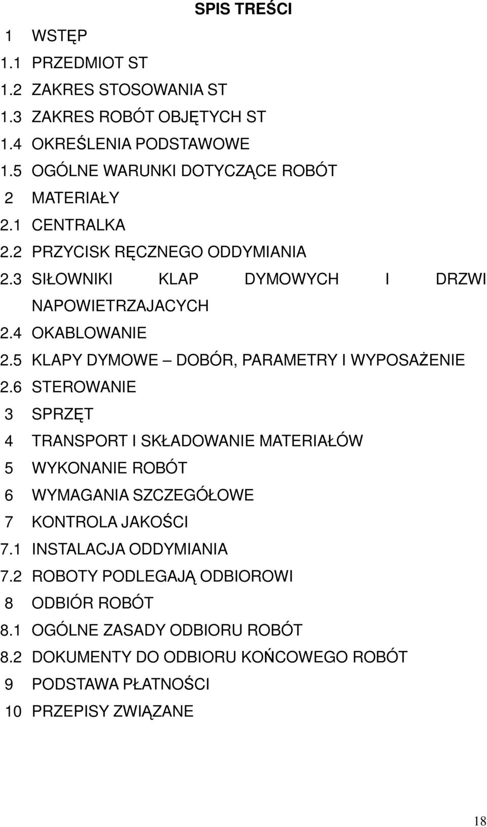 4 OKABLOWANIE 2.5 KLAPY DYMOWE DOBÓR, PARAMETRY I WYPOSAŻENIE 2.