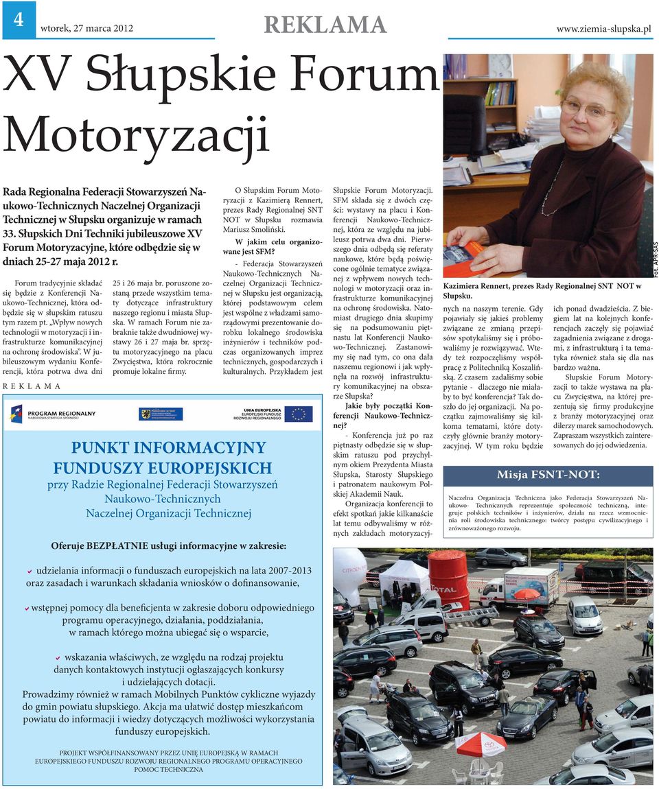 Słupskich Dni Techniki jubileuszowe XV Forum Motoryzacyjne, które odbędzie się w dniach 25-27 maja 2012 r.