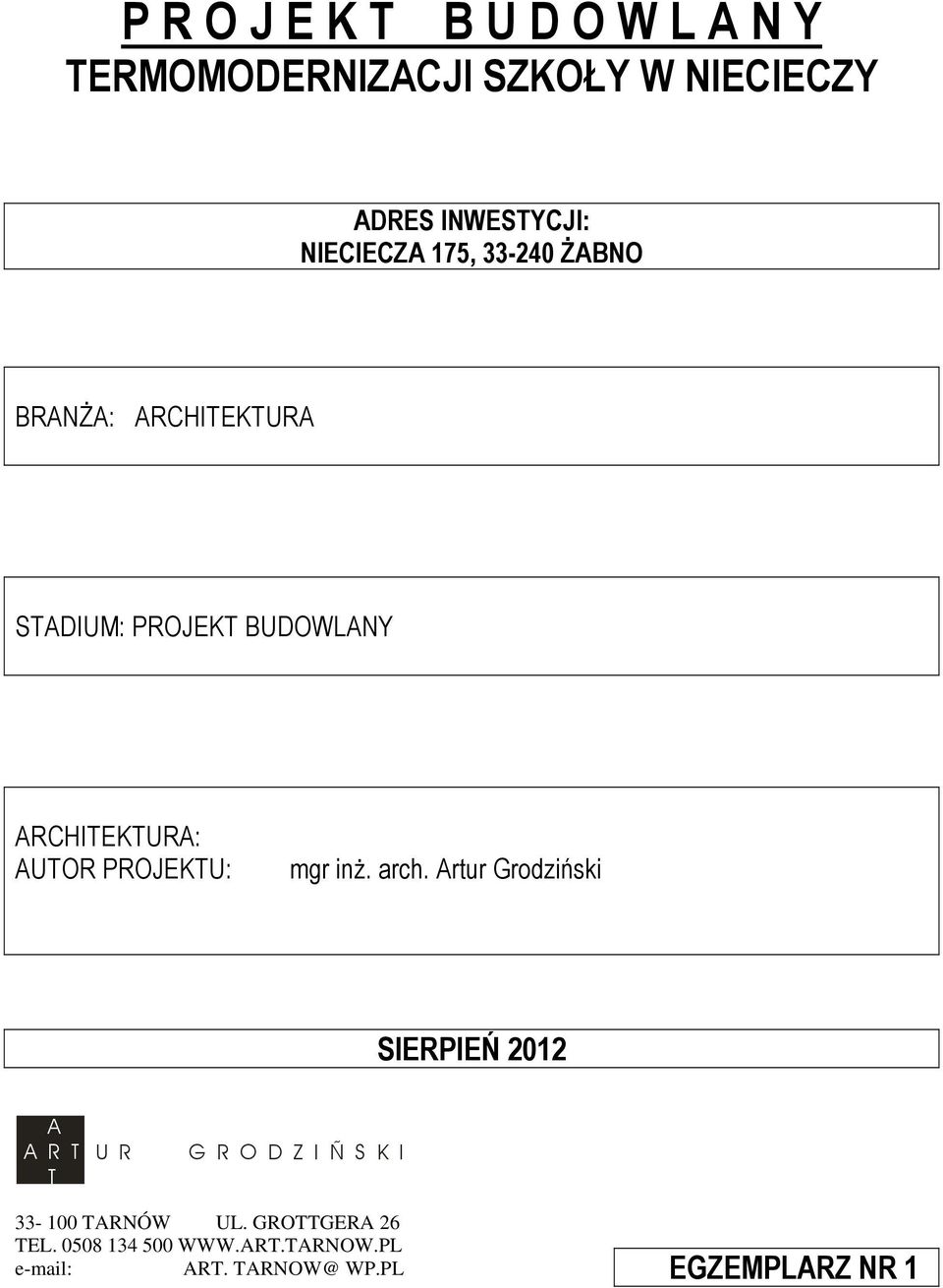 PROJEKTU: mgr inż. arch.