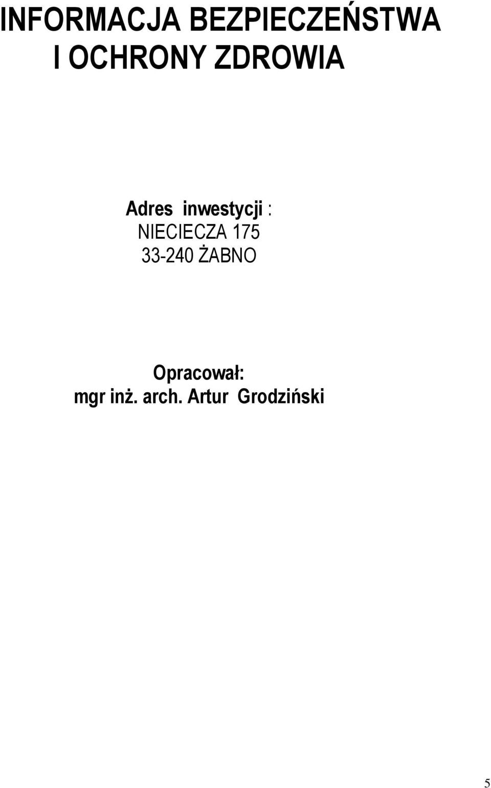 : NIECIECZA 175 33-240 ŻABNO