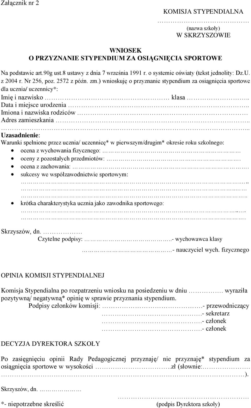 . Data i miejsce urodzenia.. Imiona i nazwiska rodziców Adres zamieszkania.