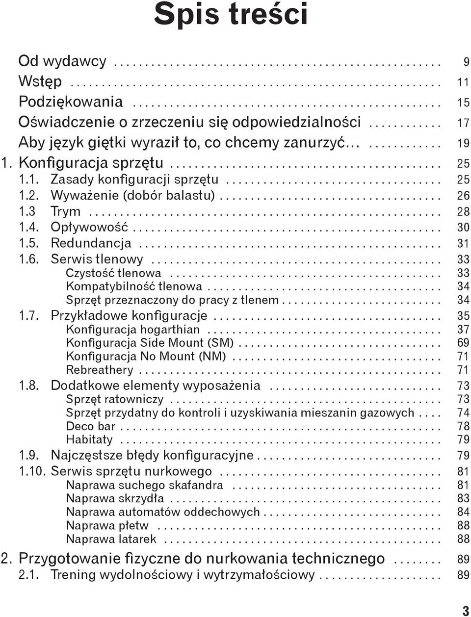 Konfiguracja sprzętu............................................ 25 1.1. Zasady konfiguracji sprzętu................................... 25 1.2. Wyważenie (dobór balastu).................................... 26 1.