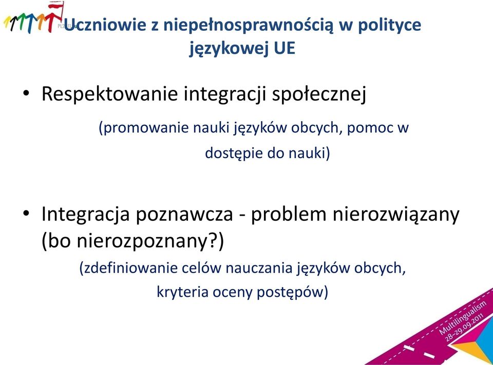 do nauki) Integracja poznawcza - problem nierozwiązany (bo nierozpoznany?
