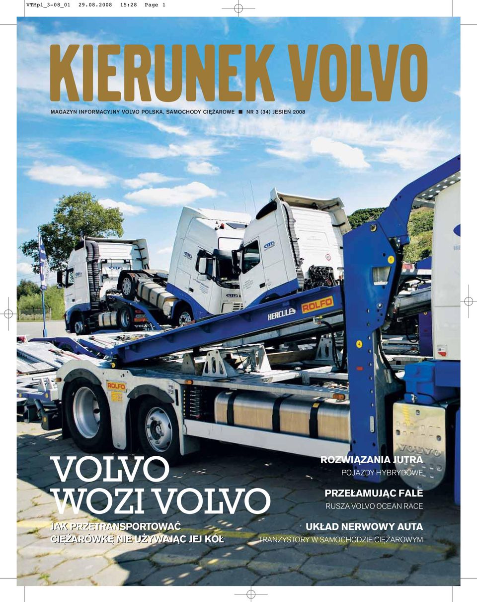 2008 15:28 Page 1 KIERUNEK VOLVO MAGAZYN INFORMACYJNY VOLVO POLSKA, SAMOCHODY