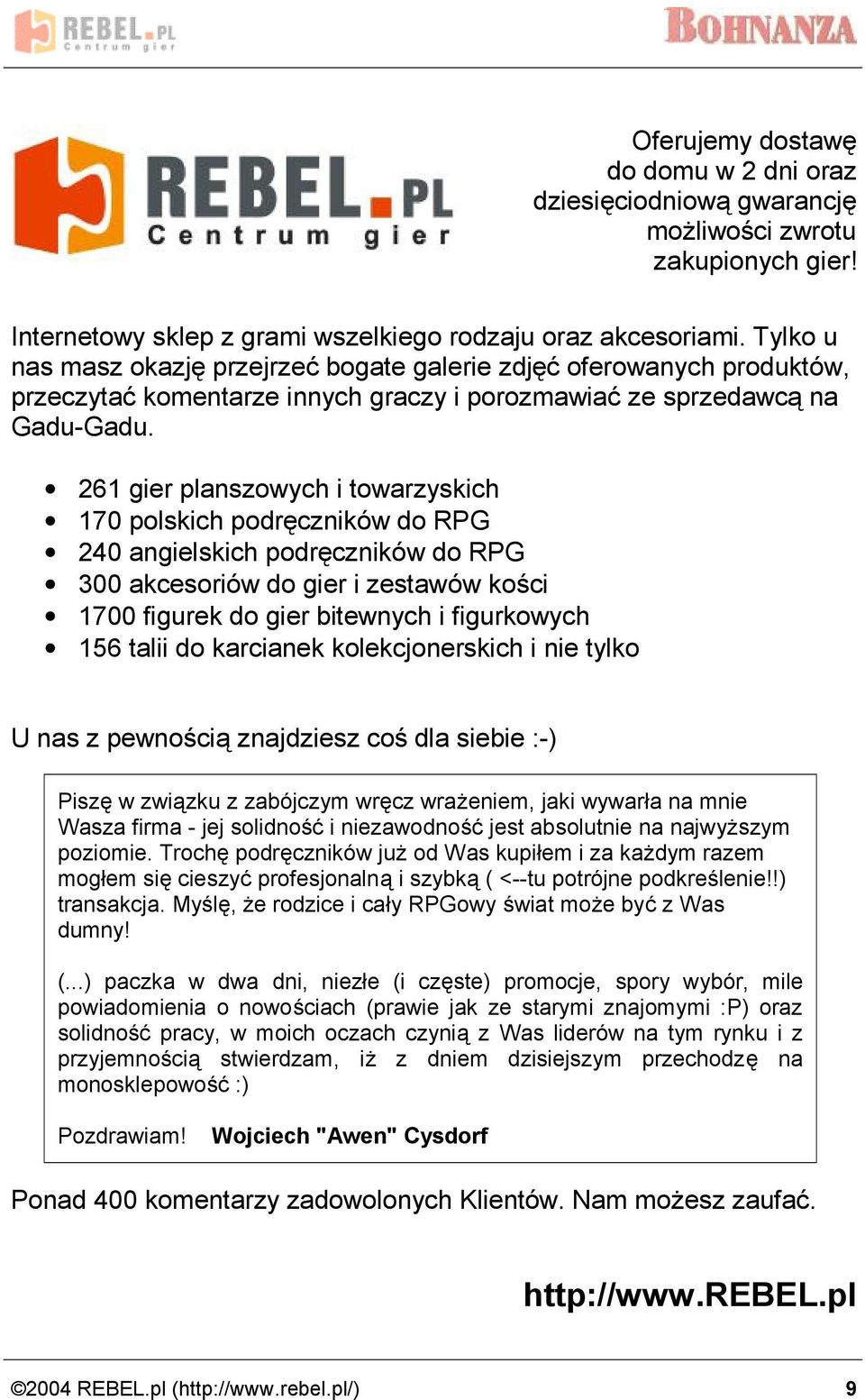 261 gier planszowych i towarzyskich 170 polskich podre czniko w do RPG 240 angielskich podre czniko w do RPG 300 akcesorio w do gier i zestawo w kos ci 1700 figurek do gier bitewnych i figurkowych