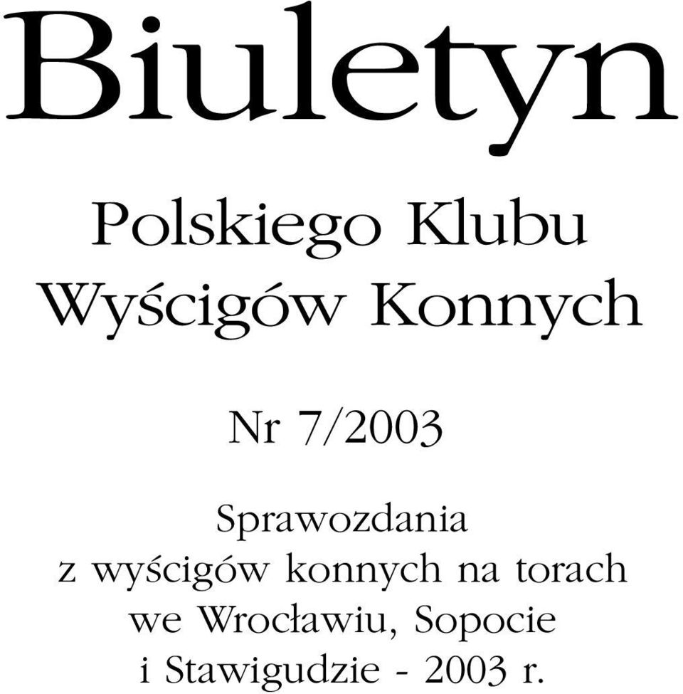 wyœcigów konnych na torach we