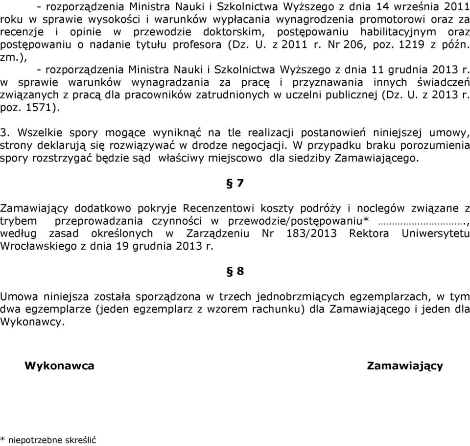 ), - rozporządzenia Ministra Nauki i Szkolnictwa WyŜszego z dnia 11 grudnia 2013 r.