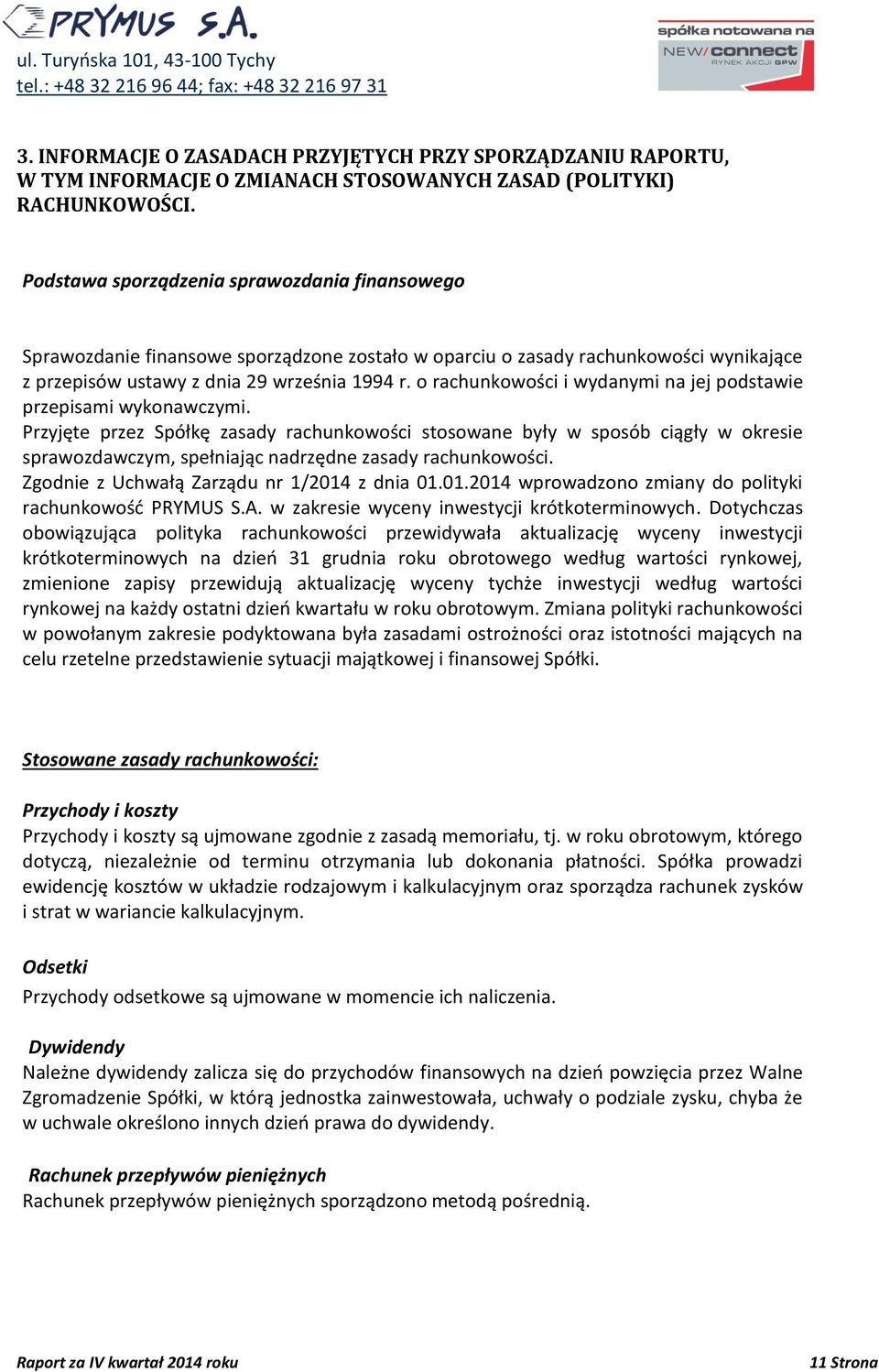 o rachunkowości i wydanymi na jej podstawie przepisami wykonawczymi.