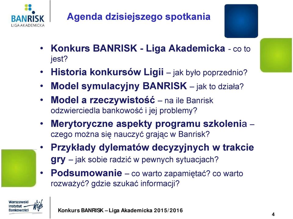 Model a rzeczywistość na ile Banrisk odzwierciedla bankowość i jej problemy?