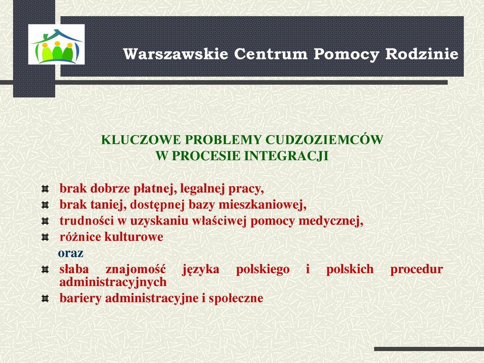 uzyskaniu właściwej pomocy medycznej, różnice kulturowe oraz słaba znajomość