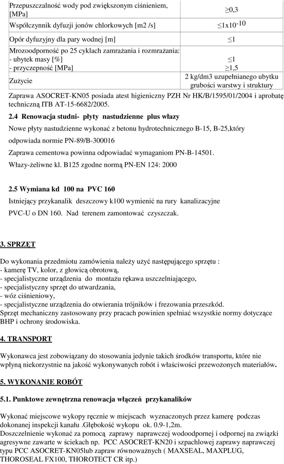 i aprobatę techniczną ITB AT-15-6682/2005. 2.