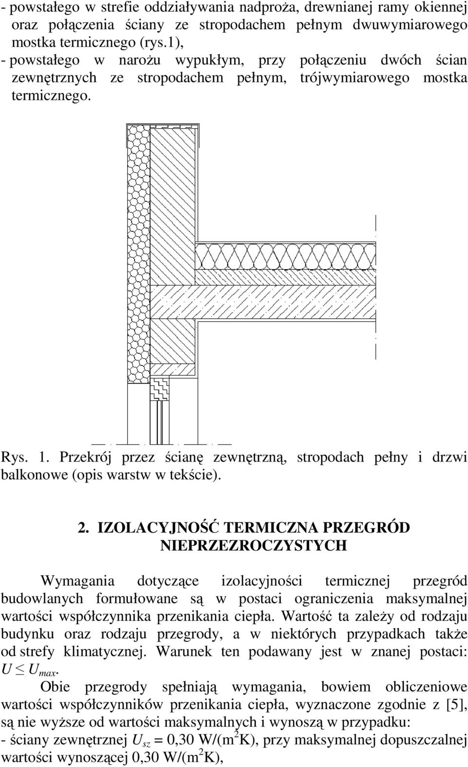 Przekrój przez ścianę zewnętrzną, stropodach pełny i drzwi balkonowe (opis warstw w tekście). 2.