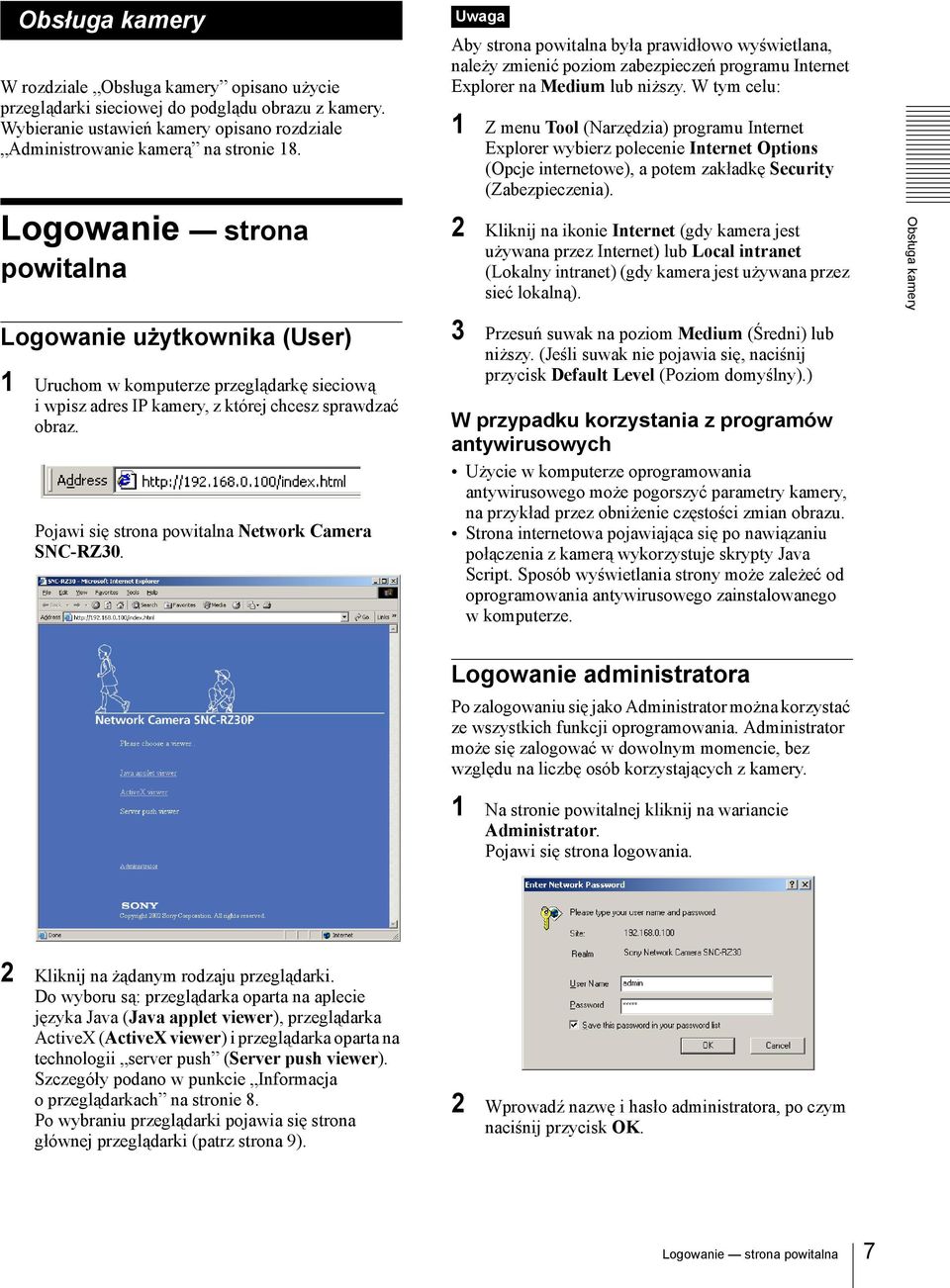 Pojawi się strona powitalna Network Camera SNC-RZ30. Aby strona powitalna była prawidłowo wyświetlana, należy zmienić poziom zabezpieczeń programu Internet Explorer na Medium lub niższy.