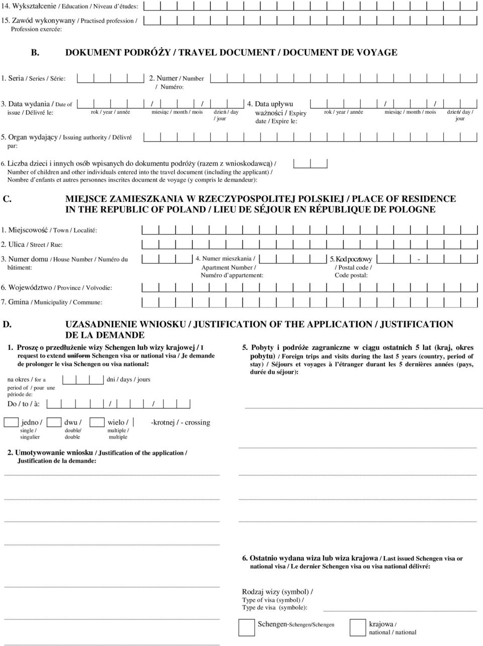 Data upływu / / issue / Délivré le: rok / year / année miesiąc / month / mois dzień / day ważności / Expiry / jour date / Expire le: 5. Organ wydający / Issuing authority / Délivré par: 6.