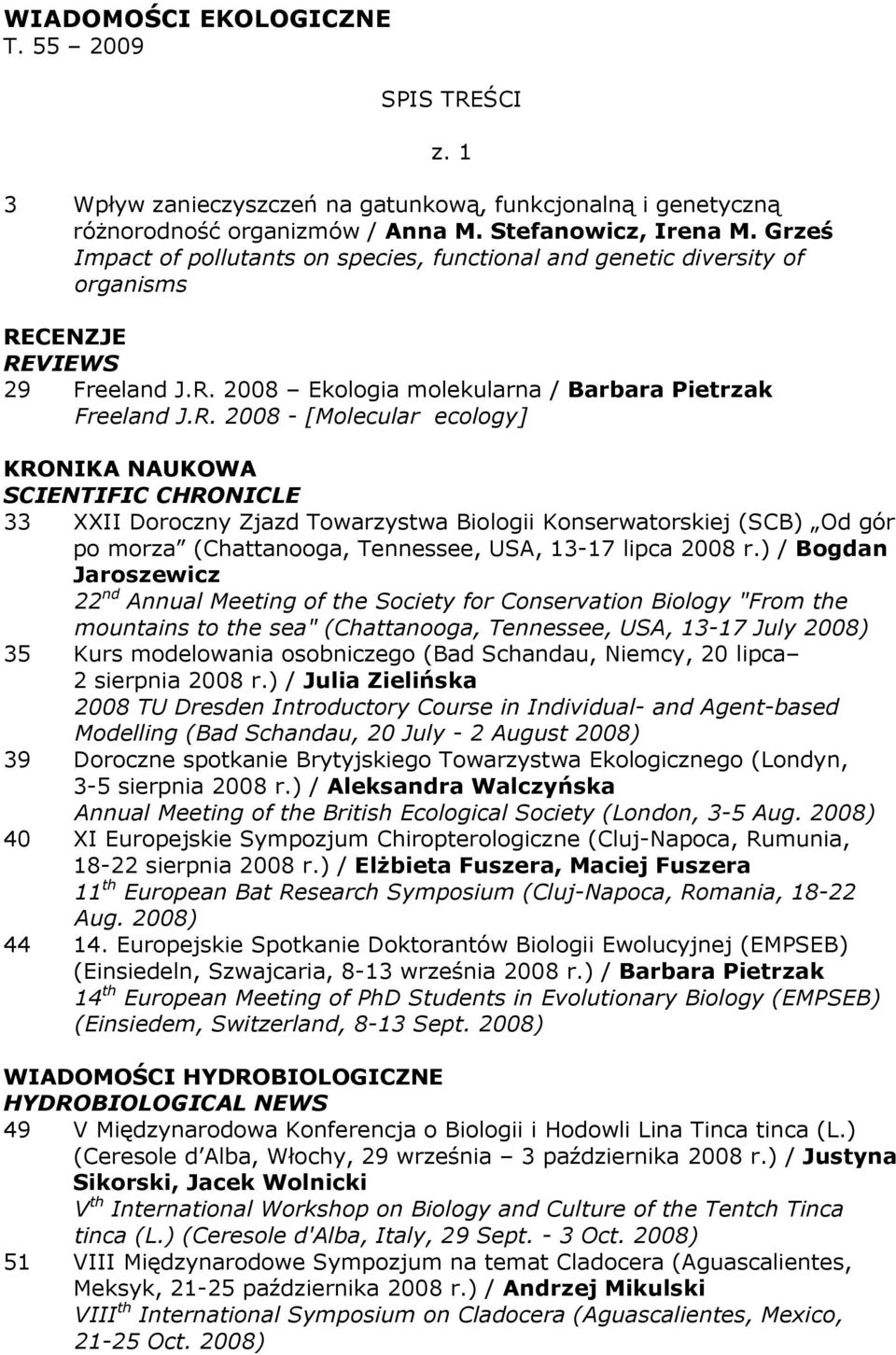 2008 Ekologia molekularna / Barbara Pietrzak Freeland J.R.