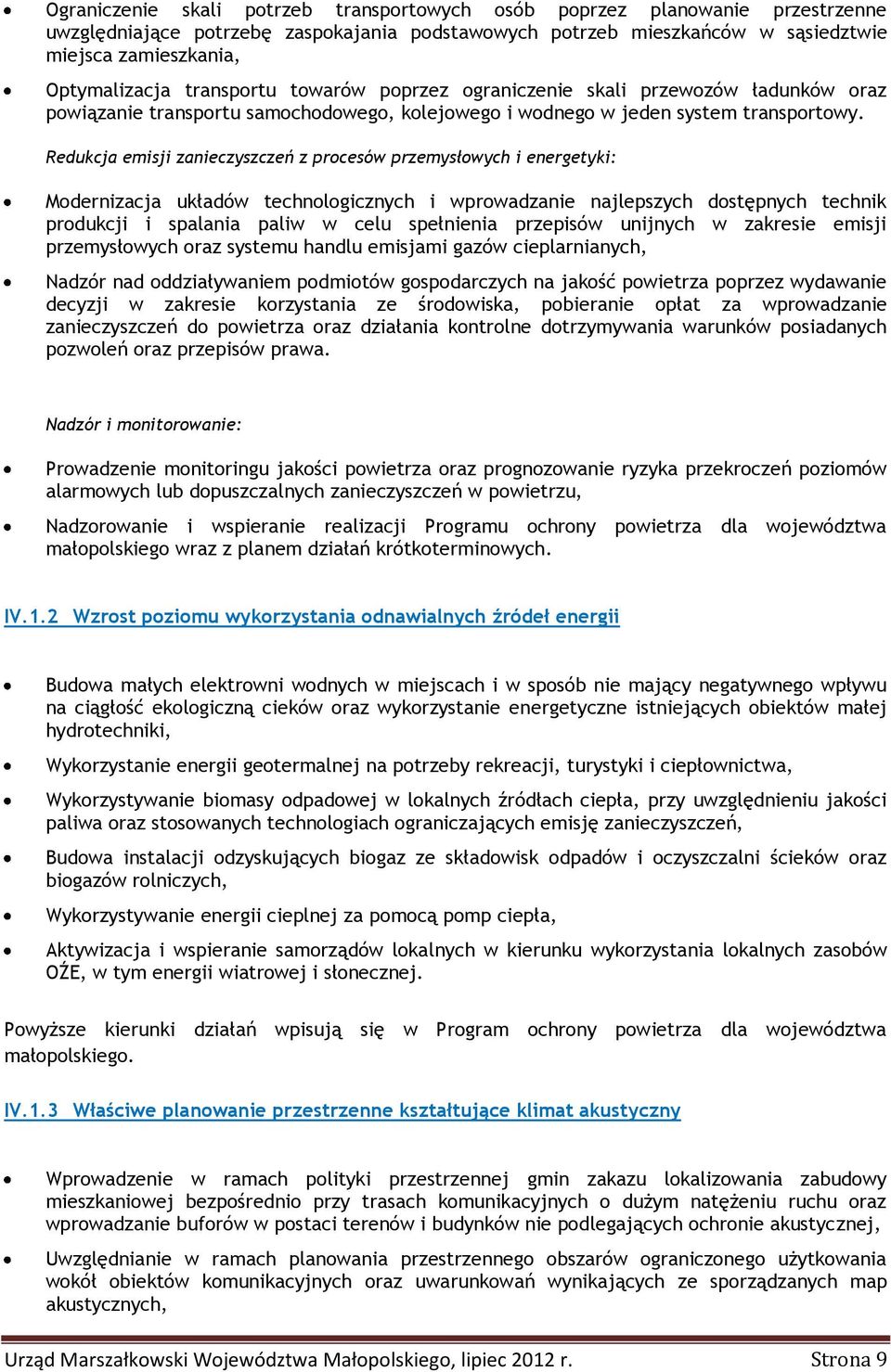 Redukcja emisji zanieczyszczeń z procesów przemysłowych i energetyki: Modernizacja układów technologicznych i wprowadzanie najlepszych dostępnych technik produkcji i spalania paliw w celu spełnienia