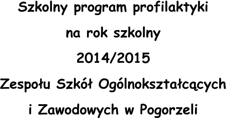 2014/2015 Zespołu Szkół