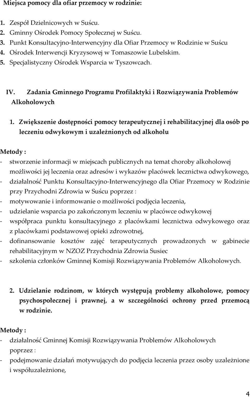 Zadania Gminnego Programu Profilaktyki i Rozwiązywania Problemów Alkoholowych 1.