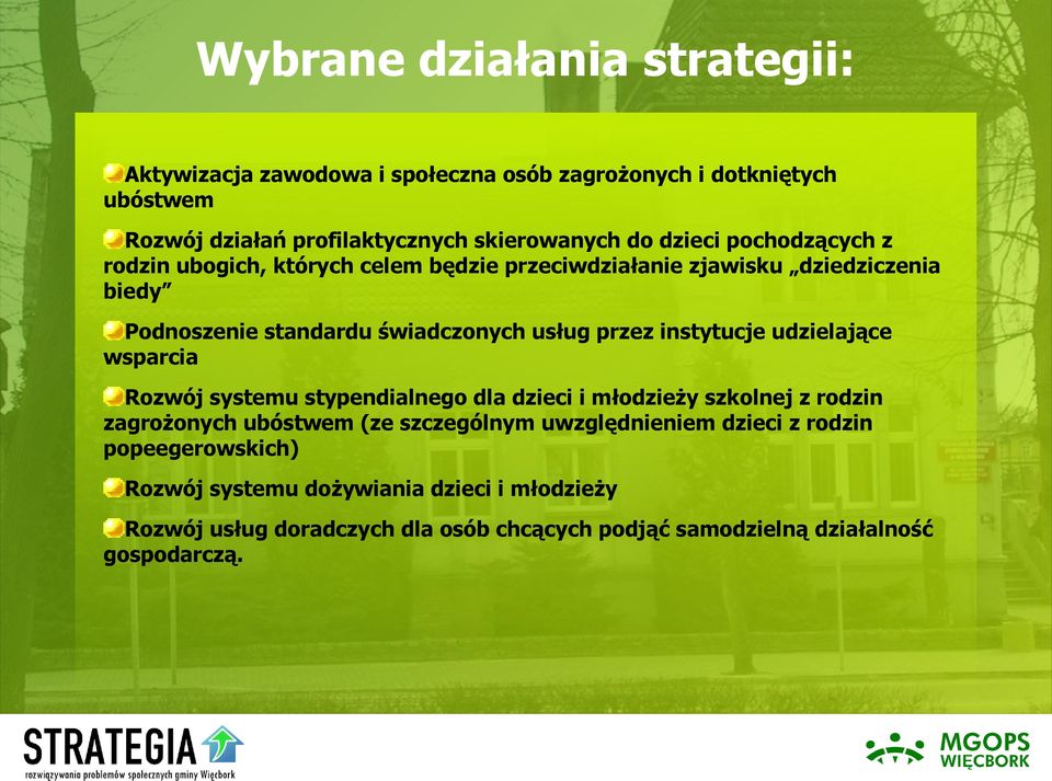 instytucje udzielające wsparcia Rozwój systemu stypendialnego dla dzieci i młodzieży szkolnej z rodzin zagrożonych ubóstwem (ze szczególnym uwzględnieniem