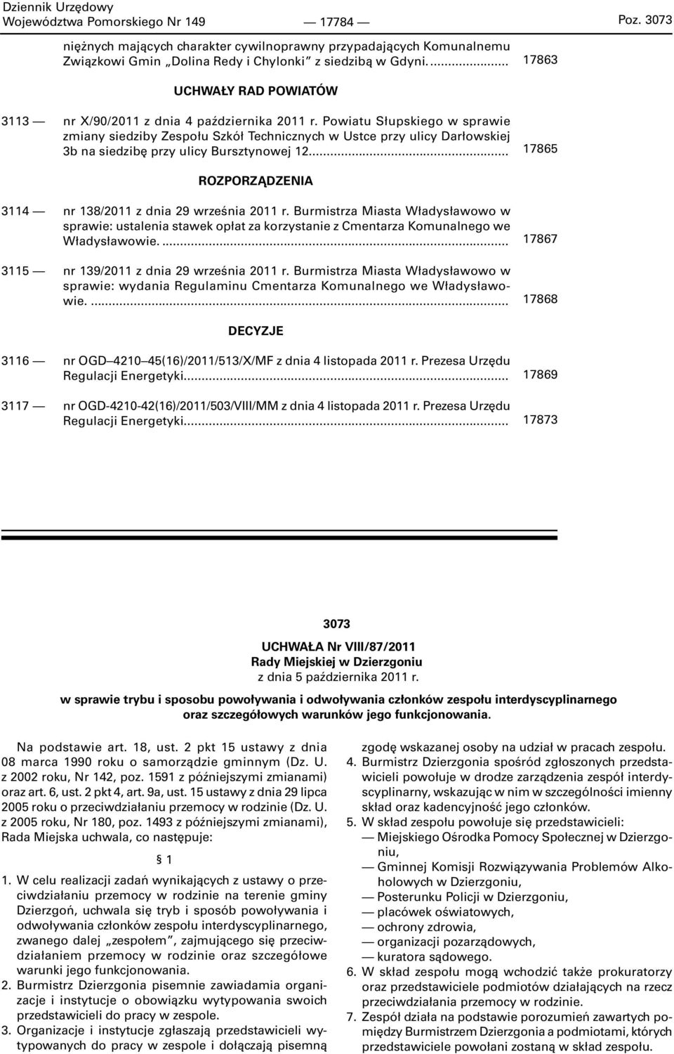 Powiatu Słupskiego w sprawie zmiany siedziby Zespołu Szkół Technicznych w Ustce przy ulicy Darłowskiej 3b na siedzibę przy ulicy Bursztynowej 12.