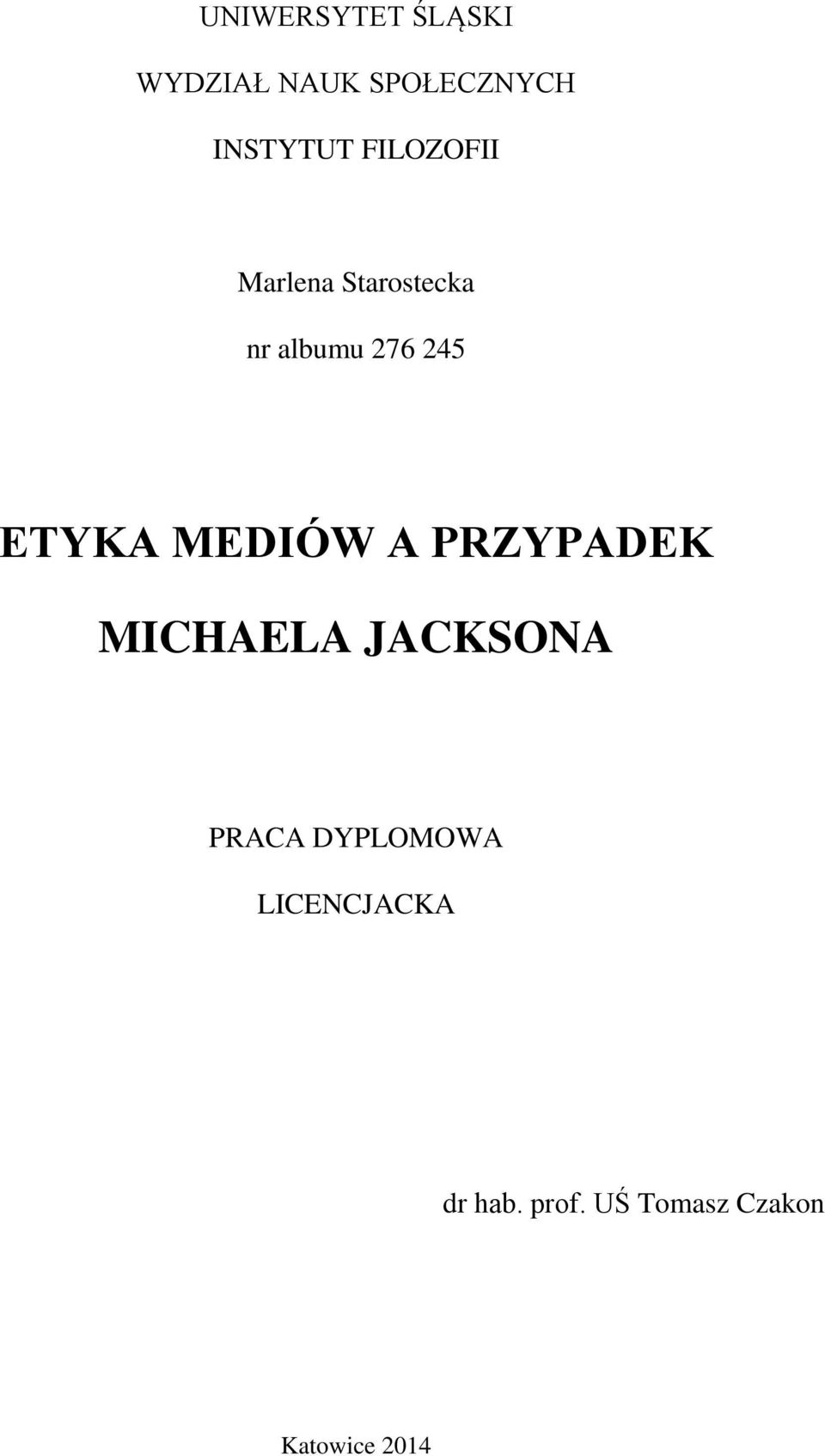 MEDIÓW A PRZYPADEK MICHAELA JACKSONA PRACA DYPLOMOWA