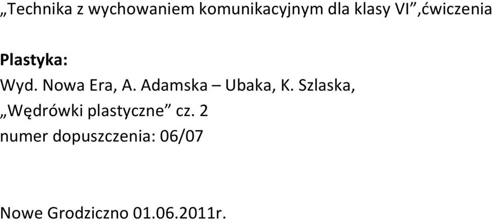 Adamska Ubaka, K.