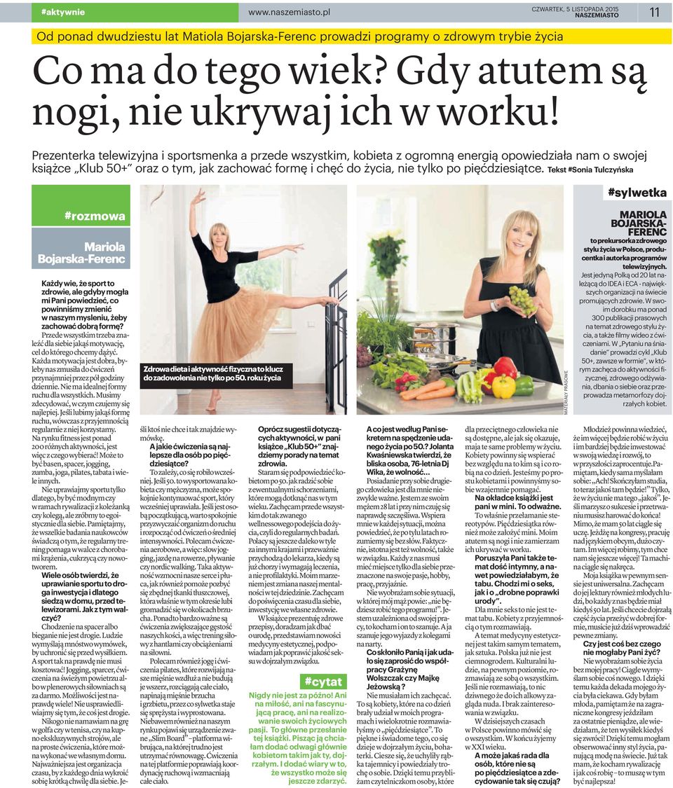 pięćdziesiątce. Tekst #Sonia Tulczyńska #sylwetka #rozmowa Mariola Bojarska-Ferenc Zdrowa dieta i aktywność fizyczna to klucz do zadowolenia nie tylko po 50.