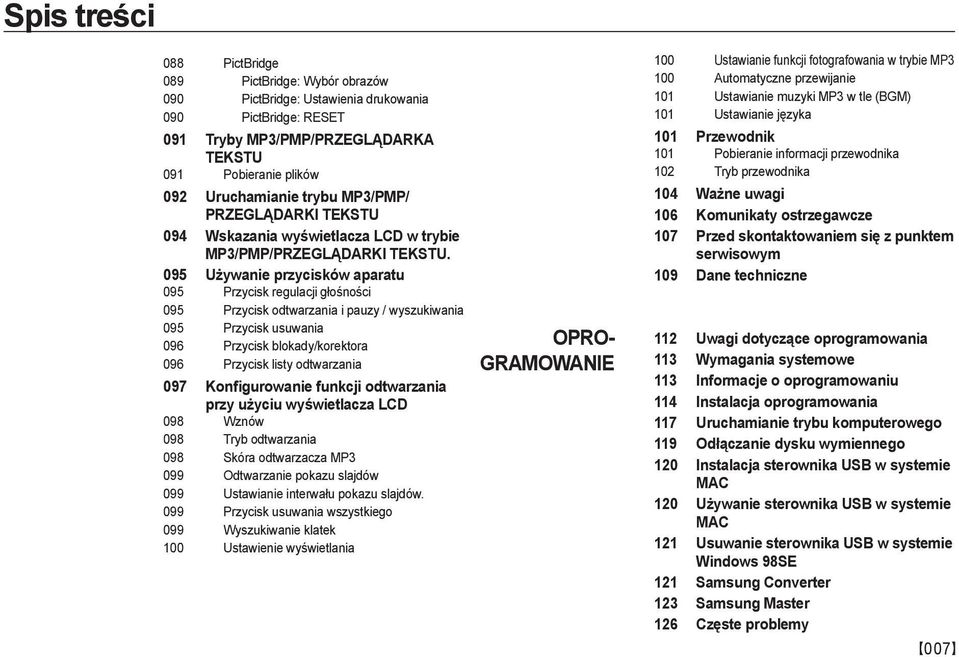 095 Używanie przycisków aparatu 095 Przycisk regulacji głośności 095 Przycisk odtwarzania i pauzy / wyszukiwania 095 Przycisk usuwania 096 Przycisk blokady/korektora 096 Przycisk listy odtwarzania