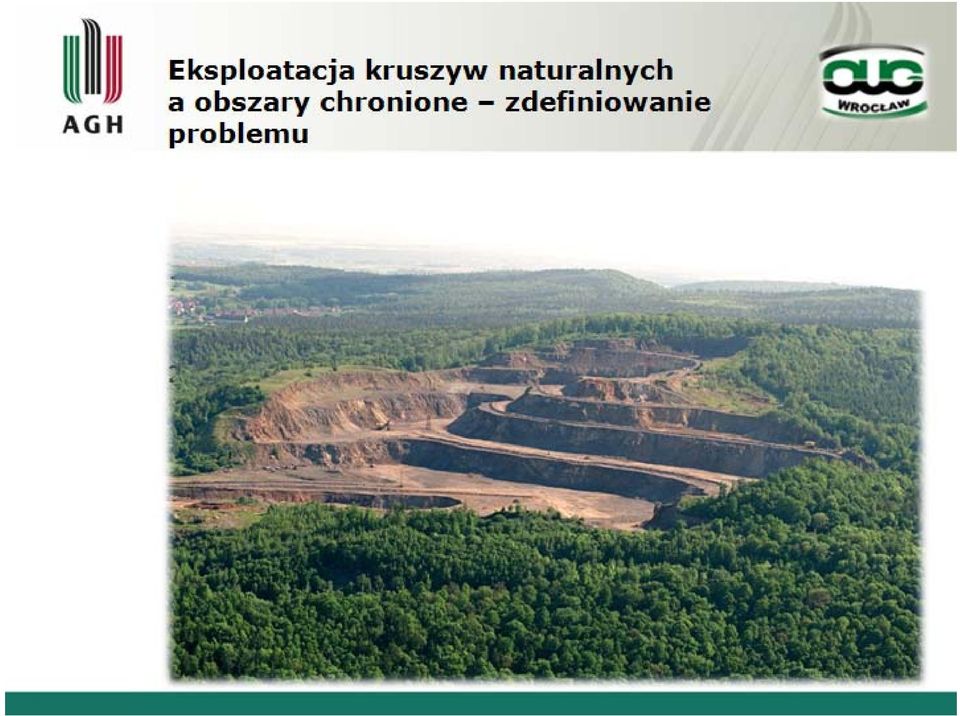 obserwowana jest wzrastająca ilość obszarów chronionych (w tym głównie obszarów Natura 2000), 2) generalnie obserwowany jest wzrost popytu na kruszywa naturalne z uwagi na m.in.