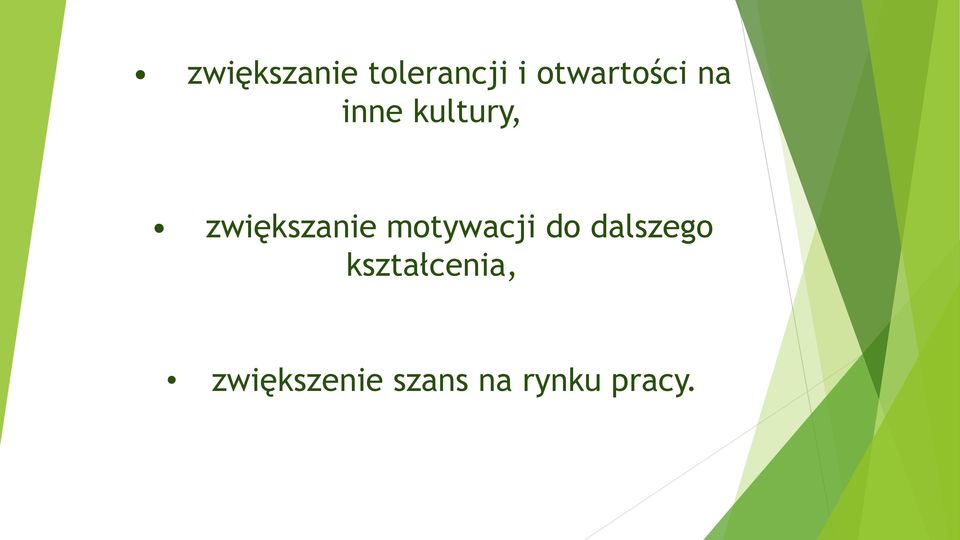 zwiększanie motywacji do dalszego