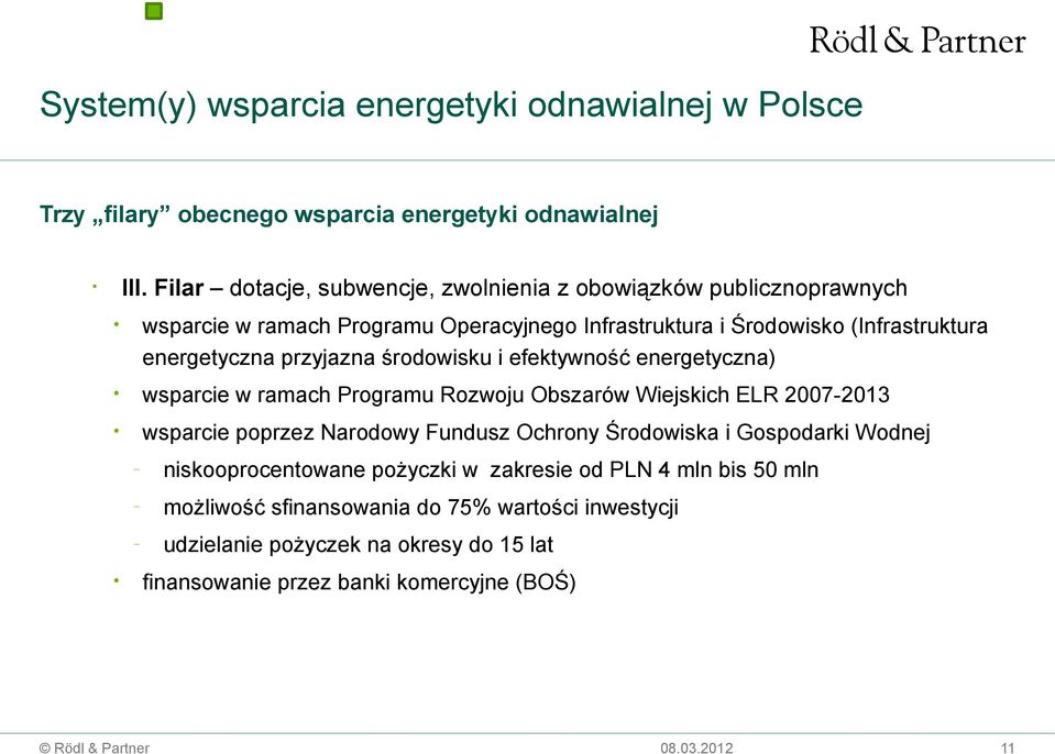 przyjazna środowisku i efektywność energetyczna) wsparcie w ramach Programu Rozwoju Obszarów Wiejskich ELR 27-213 wsparcie poprzez Narodowy Fundusz Ochrony