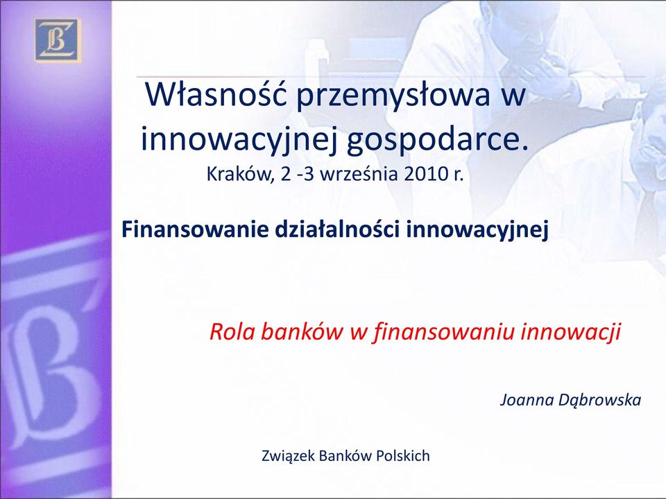 Finansowanie działalności innowacyjnej Rola