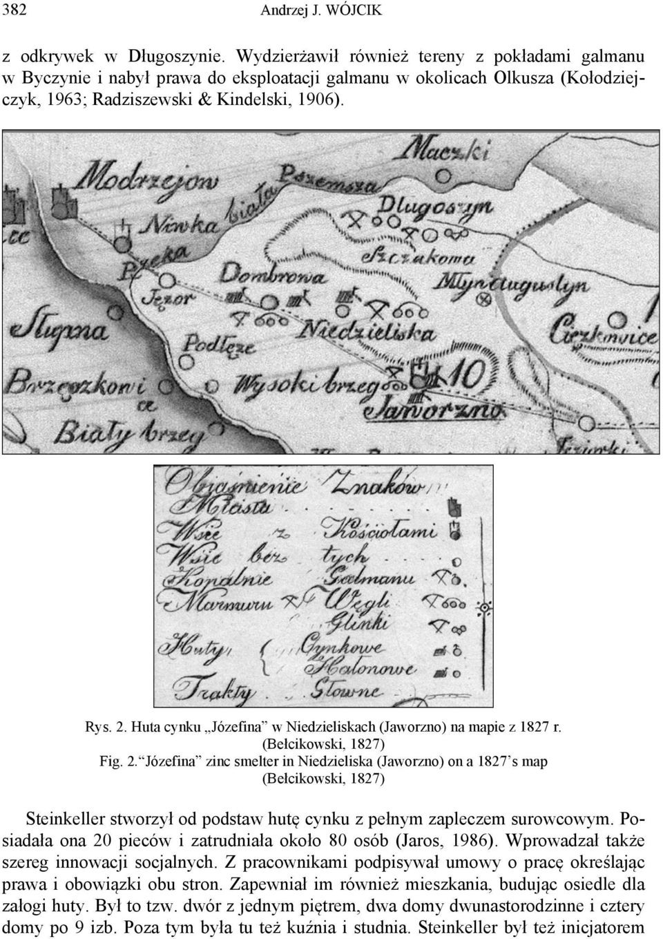 Huta cynku Józefina w Niedzieliskach (Jaworzno) na mapie z 1827 r. (Bełcikowski, 1827) Fig. 2.