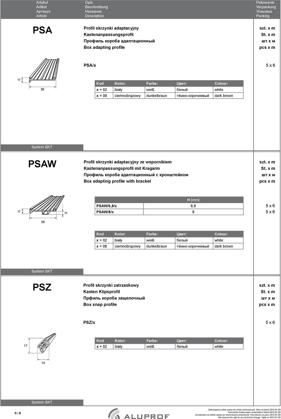 короба адаптационный с кронейном Box adapting profile with bracket H [mm] 11 H PSW/6,8/x 6,8 PSW/8/x 8 58